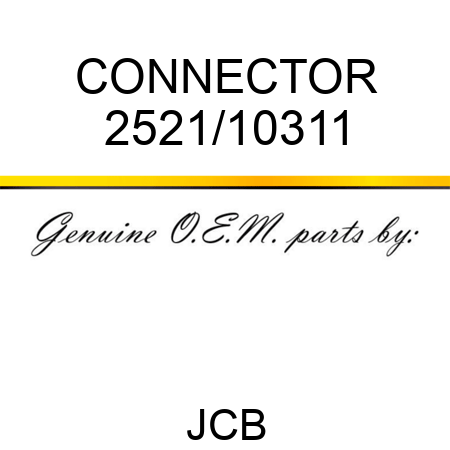 CONNECTOR 2521/10311