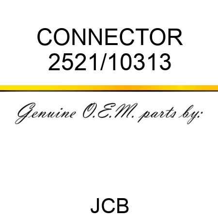 CONNECTOR 2521/10313