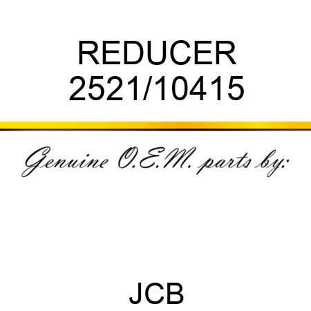 REDUCER 2521/10415