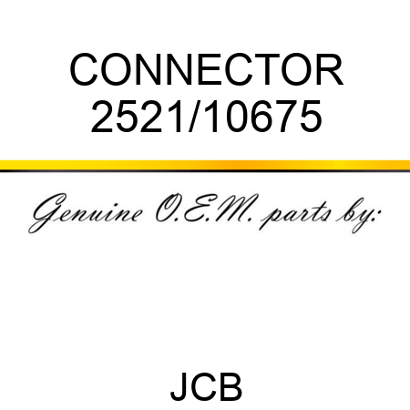 CONNECTOR 2521/10675