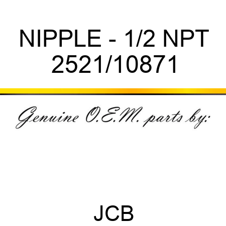 NIPPLE - 1/2 NPT 2521/10871