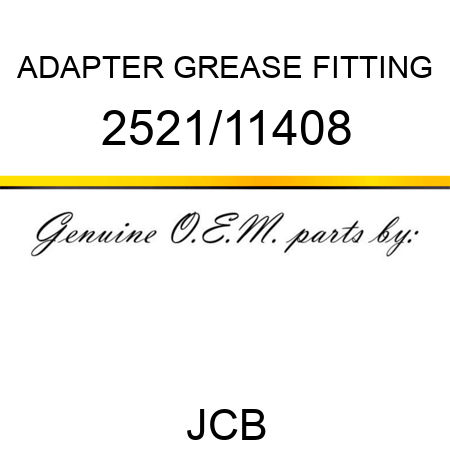 ADAPTER, GREASE FITTING 2521/11408