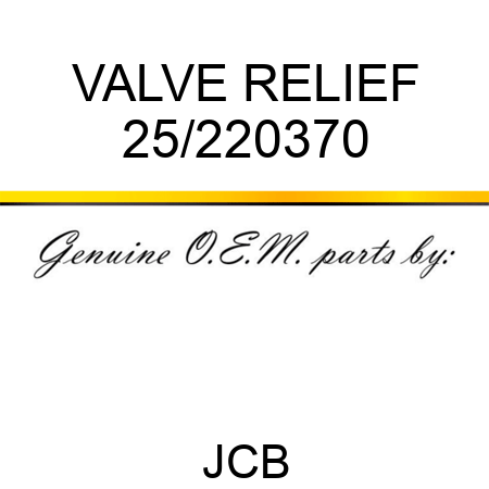 VALVE RELIEF 25/220370
