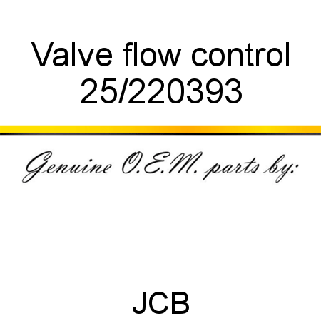 Valve, flow control 25/220393
