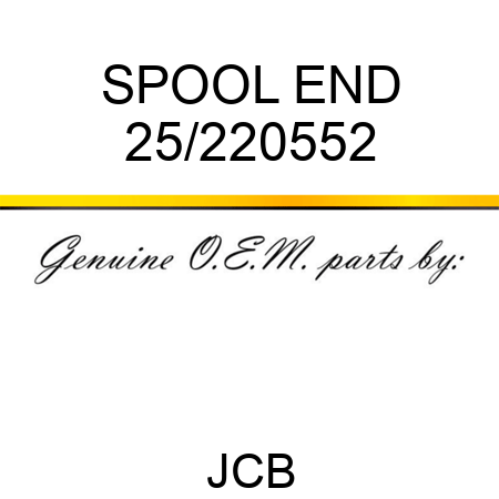 SPOOL END 25/220552
