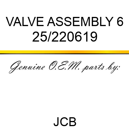 VALVE ASSEMBLY, 6 25/220619