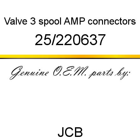 Valve, 3 spool, AMP connectors 25/220637