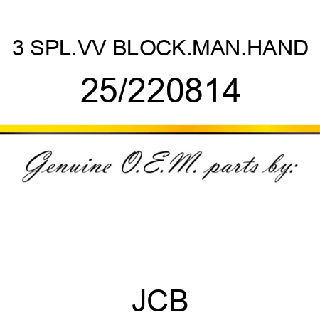 3 SPL.VV BLOCK.MAN.HAND 25/220814