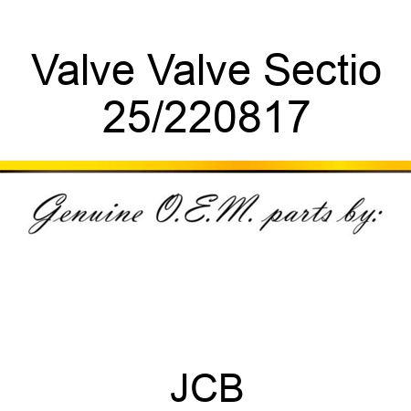 Valve Valve Sectio 25/220817