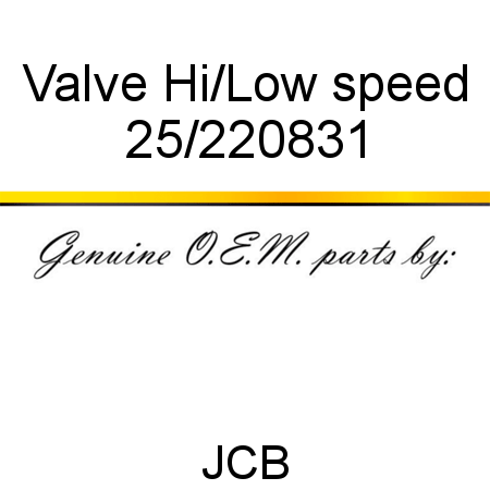 Valve, Hi/Low speed 25/220831