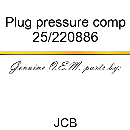 Plug pressure comp 25/220886