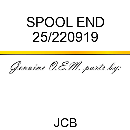 SPOOL END 25/220919