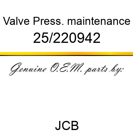 Valve, Press. maintenance 25/220942