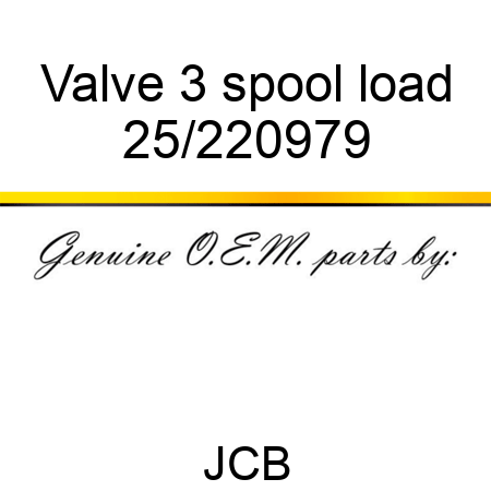Valve 3 spool load 25/220979