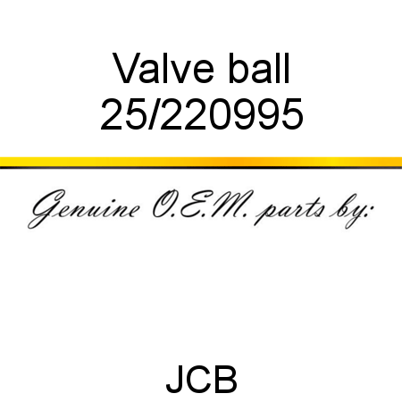 Valve, ball 25/220995