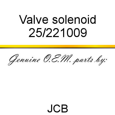 Valve, solenoid 25/221009