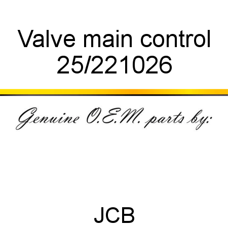 Valve, main control 25/221026