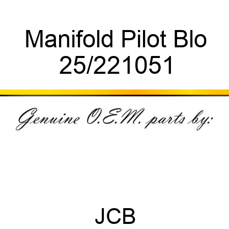 Manifold Pilot Blo 25/221051
