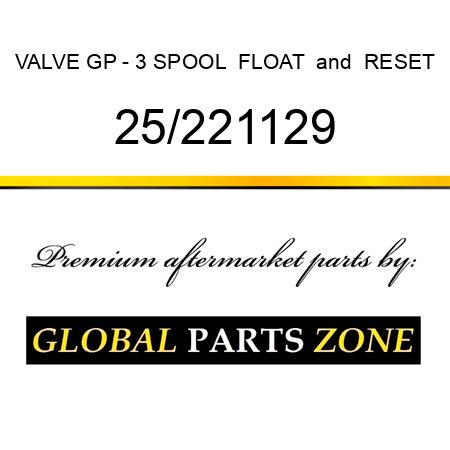 VALVE GP - 3 SPOOL , FLOAT & RESET 25/221129