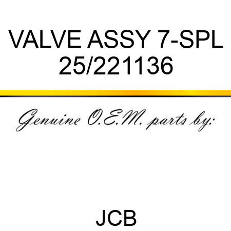 VALVE ASSY 7-SPL 25/221136