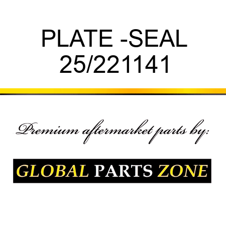 PLATE -SEAL 25/221141