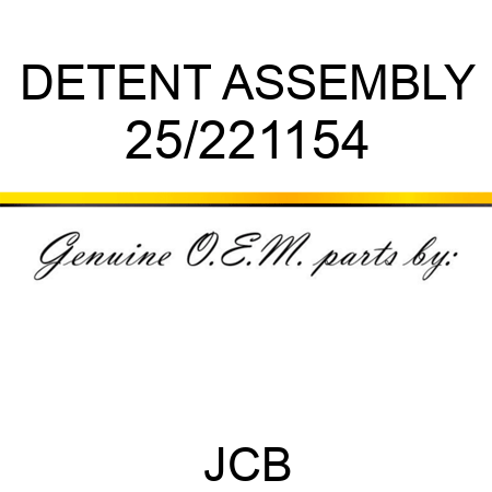 DETENT ASSEMBLY 25/221154