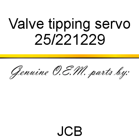 Valve, tipping, servo 25/221229