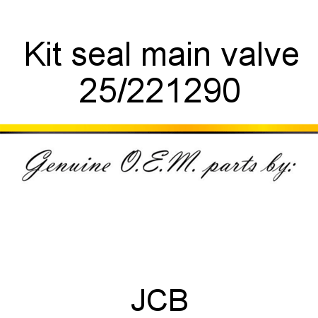 Kit, seal, main valve 25/221290