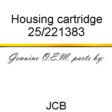 Housing, cartridge 25/221383