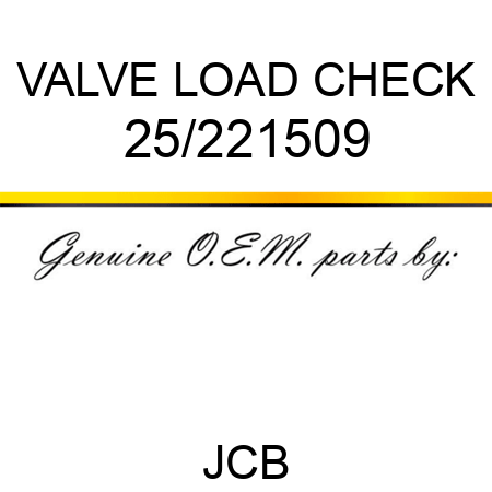 VALVE LOAD CHECK 25/221509