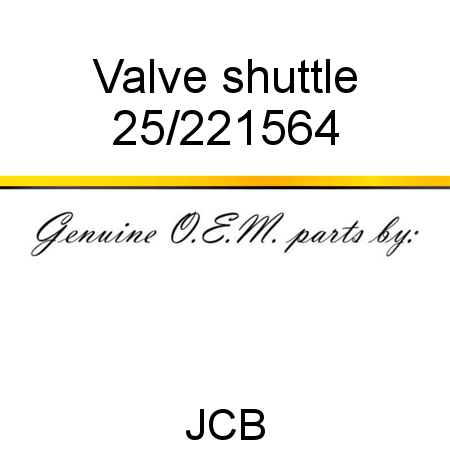 Valve, shuttle 25/221564