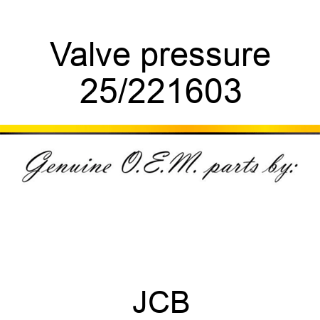 Valve pressure 25/221603