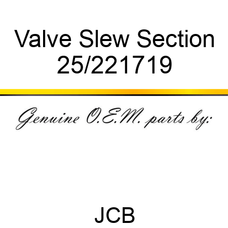 Valve Slew Section 25/221719