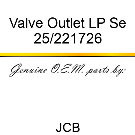 Valve Outlet LP Se 25/221726