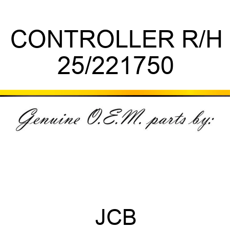 CONTROLLER R/H 25/221750