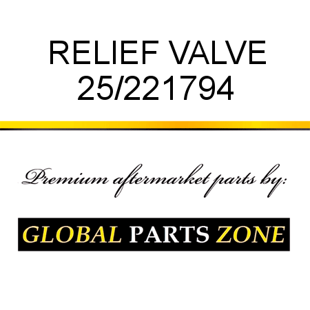 RELIEF VALVE 25/221794