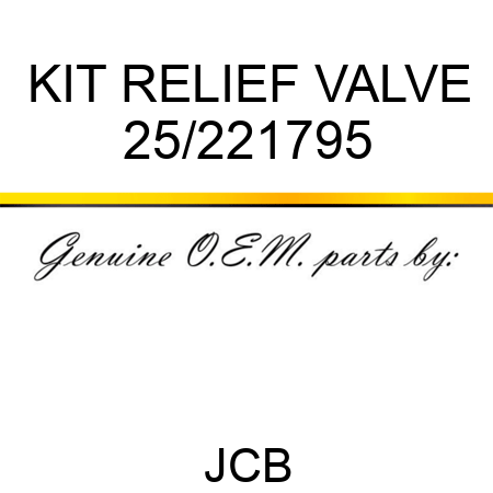 KIT, RELIEF VALVE 25/221795