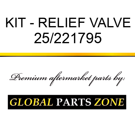 KIT - RELIEF VALVE 25/221795