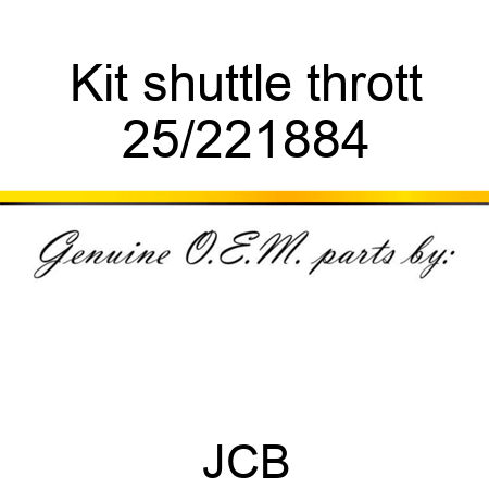 Kit shuttle thrott 25/221884