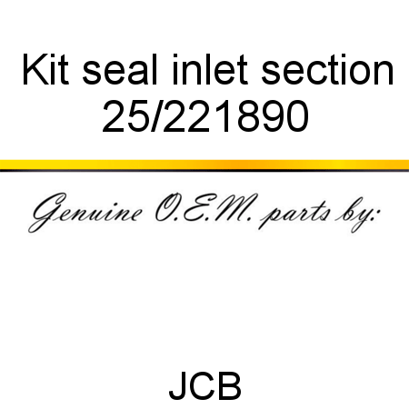 Kit, seal inlet section 25/221890