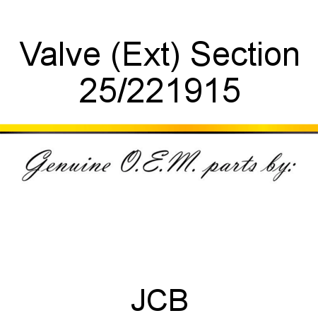 Valve, (Ext) Section 25/221915