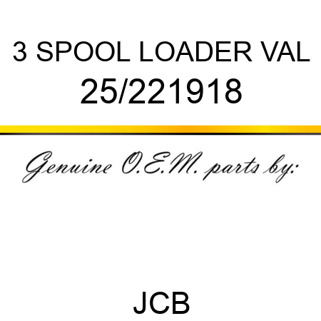 3 SPOOL LOADER VAL 25/221918