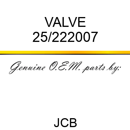 VALVE 25/222007