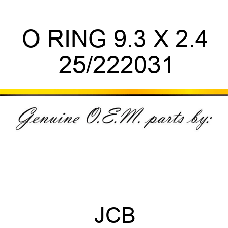 O RING, 9.3 X 2.4 25/222031