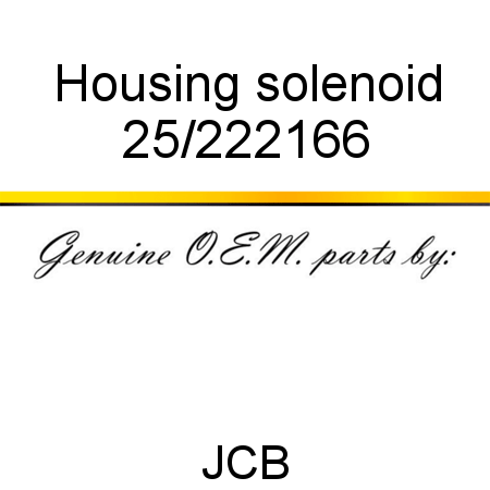 Housing, solenoid 25/222166