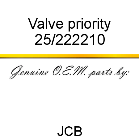 Valve, priority 25/222210