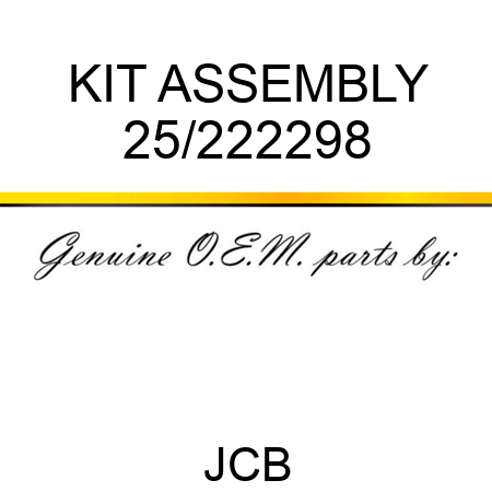 KIT ASSEMBLY 25/222298