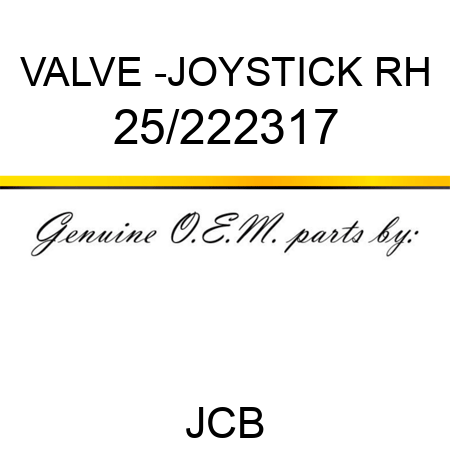VALVE -JOYSTICK RH 25/222317