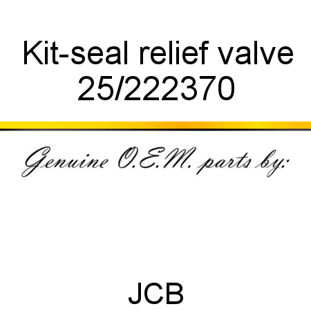 Kit-seal, relief valve 25/222370