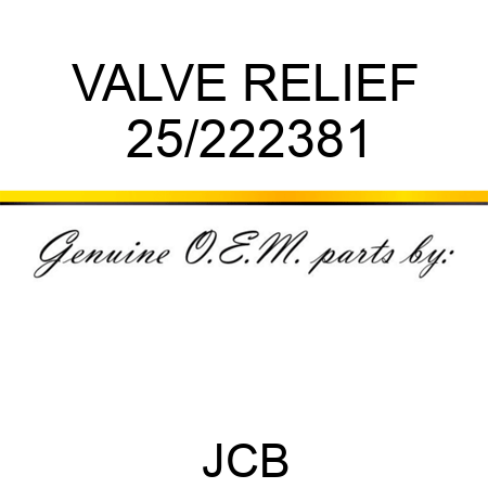 VALVE RELIEF 25/222381